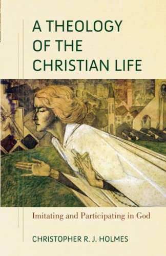 Theology Of The Christian Life           [TRADE PAPER         ]