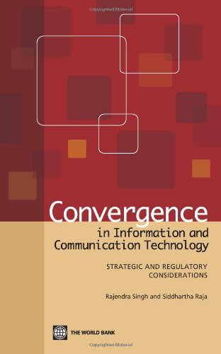 Convergence in Information and Communication Technology Strategic and Regulator [Paperback]