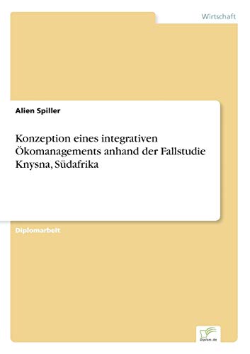 Konzeption Eines Integrativen komanagements Anhand der Fallstudie Knysna, Sdaf [Paperback]