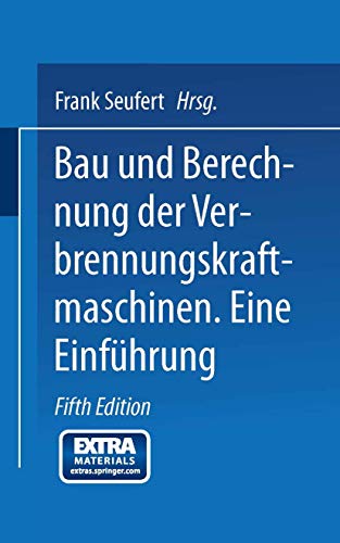 Bau und Berechnung der Verbrennungskraftmaschinen Eine Einfhrung [Paperback]