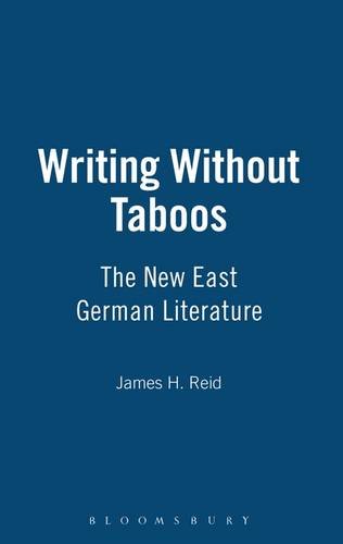Writing Without Taboos The New East German Literature [Hardcover]
