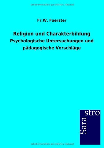 Religion Und Charakterbildung (german Edition) [Paperback]