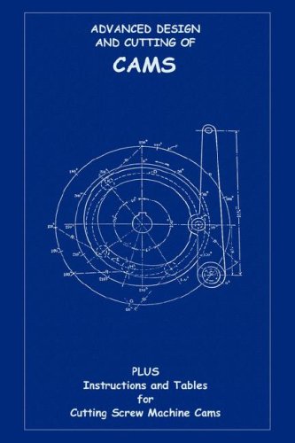 Advanced Design & Cutting Of Cams (machine Engineering Series) [Hardcover]