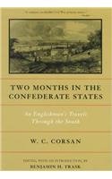 Two Months In The Confederate States An Englishman's Travels Through The South [Paperback]
