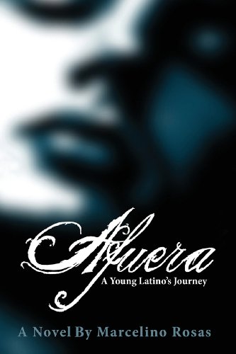 Afuera A Young Latino's Journey [Paperback]