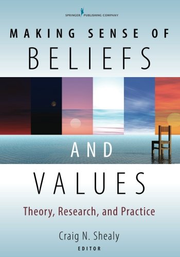 Making Sense of Beliefs and Values Theory, Research, and Practice [Paperback]