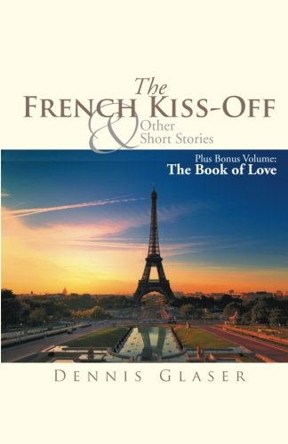 The French Kiss-Off & Other Short Stories Plus Bonus Volume The Book Of Love [Paperback]