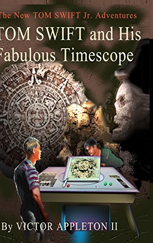 Tom Swift And His Fabulous Timescope [Hardcover]