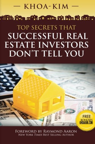Top Secrets That Successful Real Estate Investors Don't Tell You [Paperback]