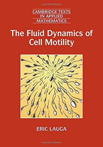 The Fluid Dynamics of Cell Motility [Hardcover]