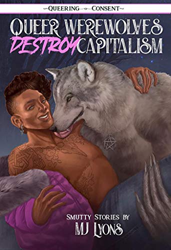 Queer Werewolves Destroy Capitalism      [TRADE PAPER         ]