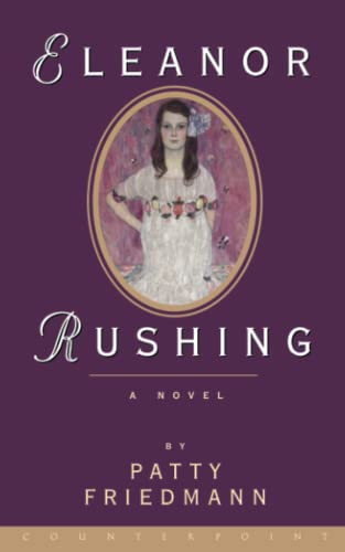 Eleanor Rushing A Novel [Paperback]