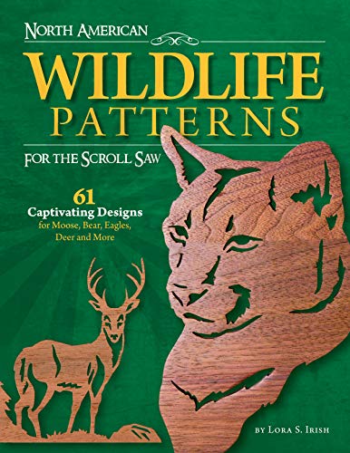 North American Wildlife Patterns for the Scroll Saw 61 Captivating Designs for  [Paperback]