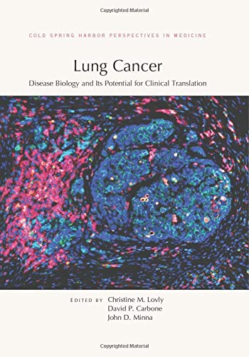 Lung Cancer Disease Biology and its Potential for Clinical Translation [Hardcover]