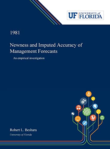Newness And Imputed Accuracy Of Management Forecasts