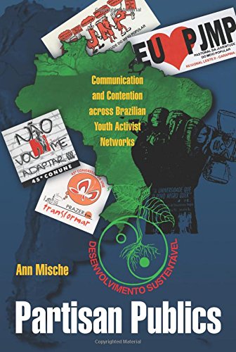 Partisan Publics Communication and Contention across Brazilian Youth Activist N [Paperback]