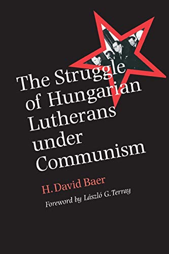 The Struggle Of Hungarian Lutherans Under Communism (eugenia & Hugh M. Stewart ' [Paperback]