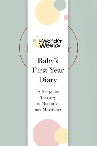 Wonder Weeks Baby's First Year Diary A Keepsake Treasury of Memories and Milest [Hardcover]