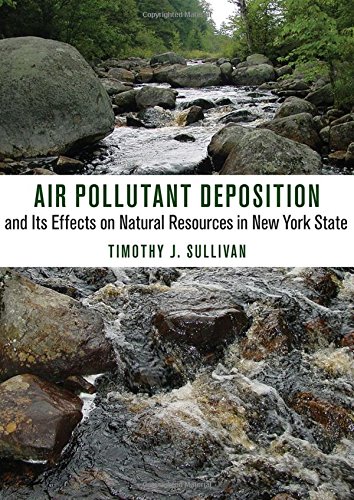Air Pollutant Deposition And Its Effects On Natural Resources In New York State [Paperback]