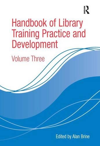 Handbook of Library Training Practice and Development Volume Three [Hardcover]