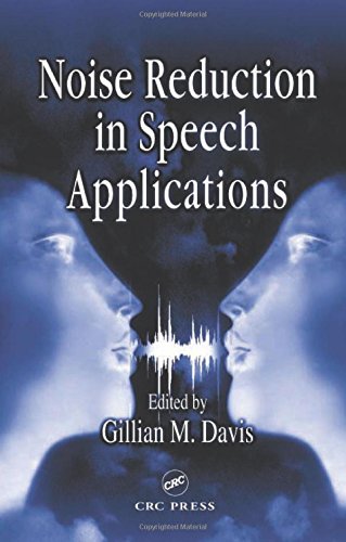 Noise Reduction in Speech Applications [Hardcover]