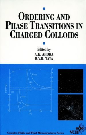 Ordering and Phase Transitions in Charged Colloids [Hardcover]