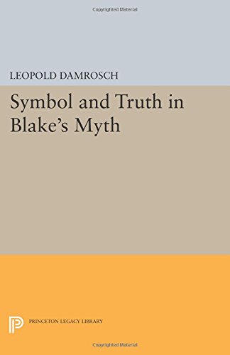 Symbol and Truth in Blake's Myth [Paperback]