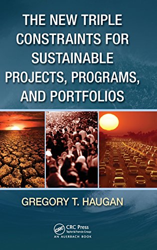 The New Triple Constraints for Sustainable Projects, Programs, and Portfolios [Hardcover]