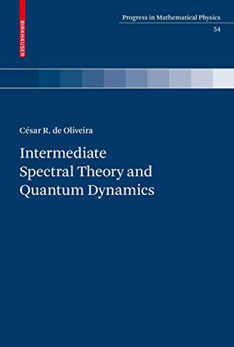 Intermediate Spectral Theory and Quantum Dynamics [Hardcover]