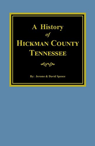 History Of Hickman County Tennessee [Hardcover]