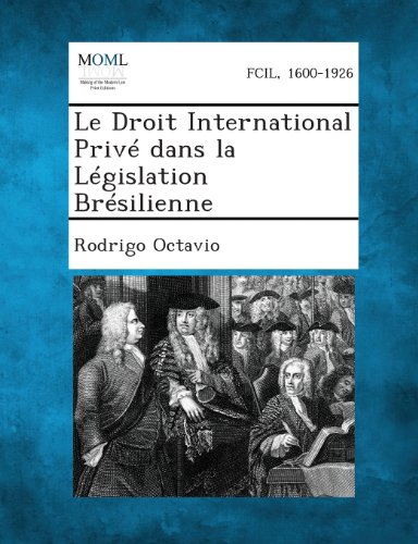 Droit International Priv Dans la lgislation Brsilienne [Paperback]