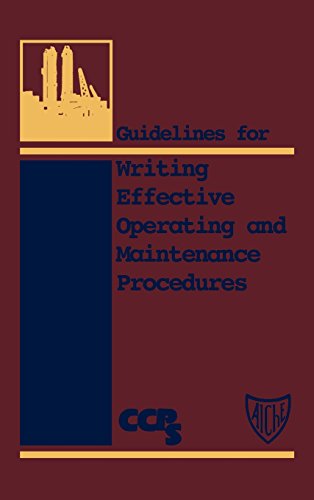 Guidelines for Writing Effective Operating and Maintenance Procedures [Hardcover]