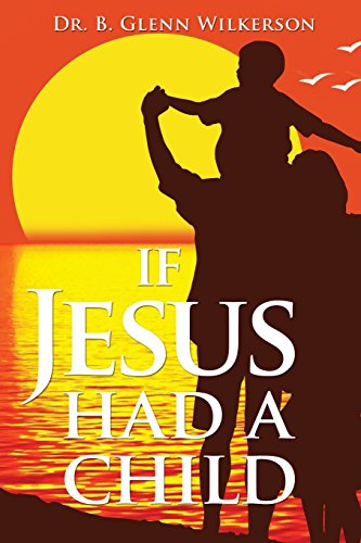 If Jesus Had A Child [Paperback]
