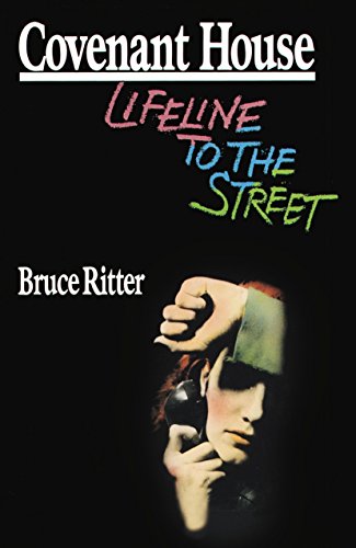 Covenant House Lifeline to the Street [Paperback]