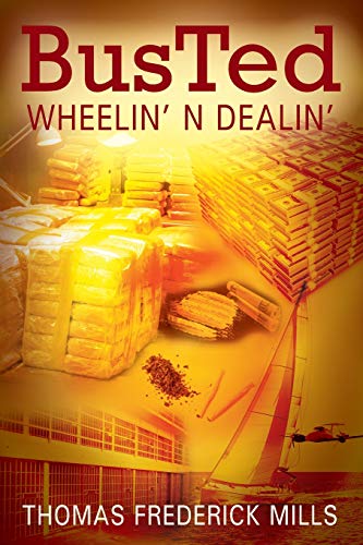 Busted  Wheelin' N Dealin' [Paperback]