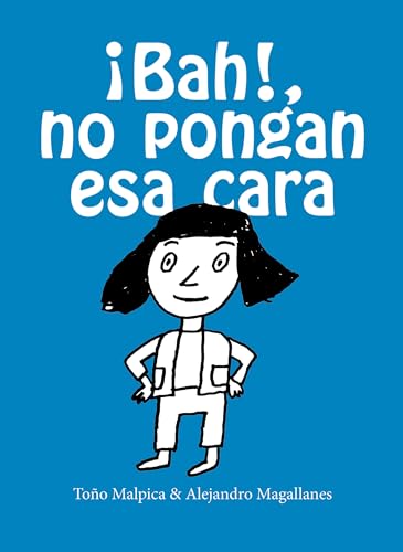 Bah No pongan esa cara / Urgh Don't Make That Face [Paperback]