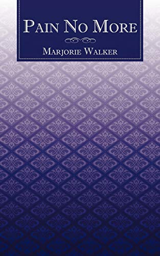 Pain No More [Paperback]
