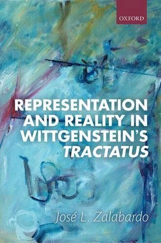 Representation and Reality in Wittgenstein's Tractatus [Hardcover]