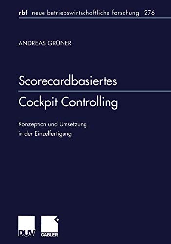 Scorecardbasiertes Cockpit Controlling Konzeption und Umsetzung in der Einzelfe [Paperback]