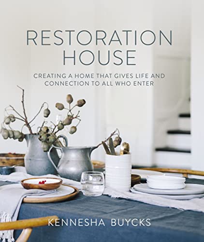 Restoration House: Creating a Space That Gives Life and Connection to All Who En [Hardcover]