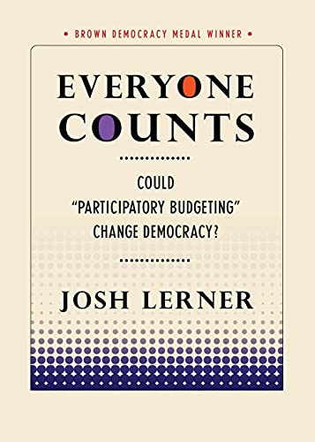 Everyone Counts Could  participatory Budgeting  Change Democracy (brown Democr [Paperback]