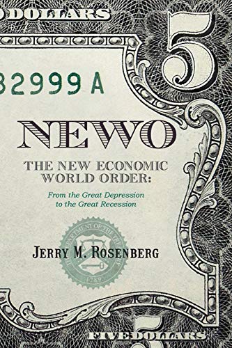 Newo The New Economic World Order From The Great Depression To The Great Reces [Paperback]