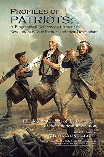 Profiles of Patriots a Biographical Reference of American Revolutionary War Pat [Paperback]