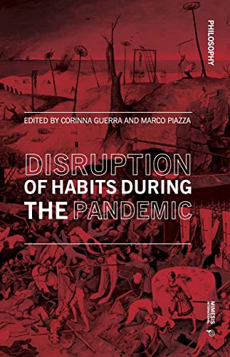 Fear and disruption of habits during the pandemic [Paperback]