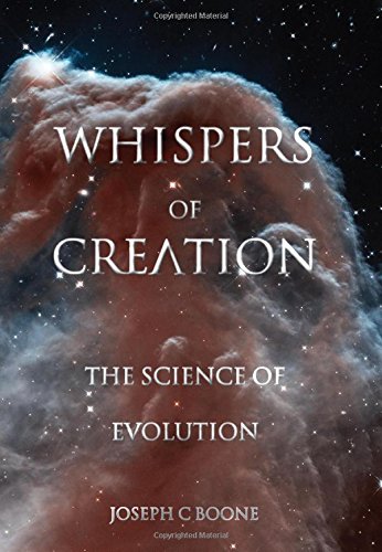 Whispers Of Creation, The Science Of Evolution [Hardcover]