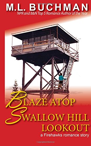 Blaze Atop Swallow Hill Lookout (firehawks) (volume 11) [Paperback]
