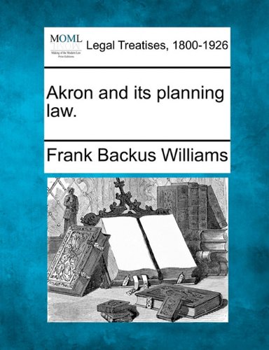 Akron and its planning Law [Paperback]