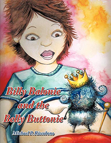 Billy Balonie and the Belly Buttonie [Paperback]