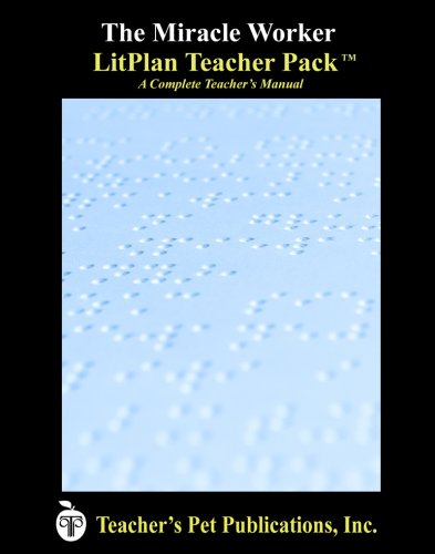 The Miracle Worker Litplan Teacher Pack (print Copy) [Perfect Paperback]