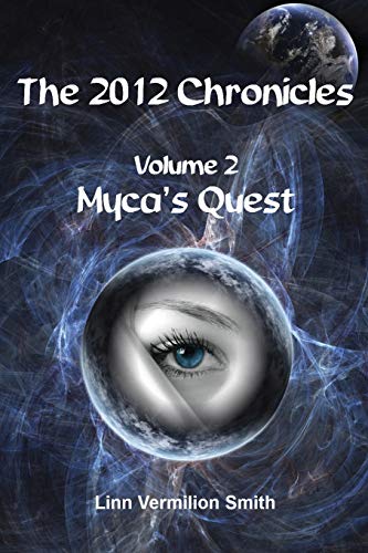 2012 Chronicles  Myca's Quest [Paperback]